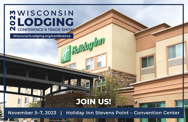 Save the date - 2023 Wisconsin Lodging Conference & Trade Show. November 5-7, 2022. Holiday Inn Stevens Point - Convention Center