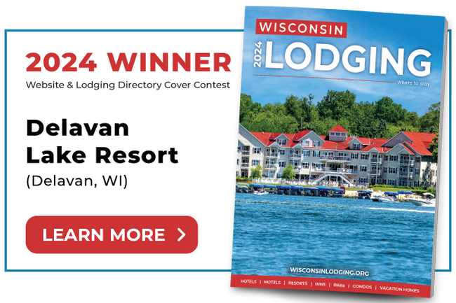 2024 Website & Lodging Directory Cover Contest Winner - Delavan Lake Resort (Delavan, WI). Click to learn more.